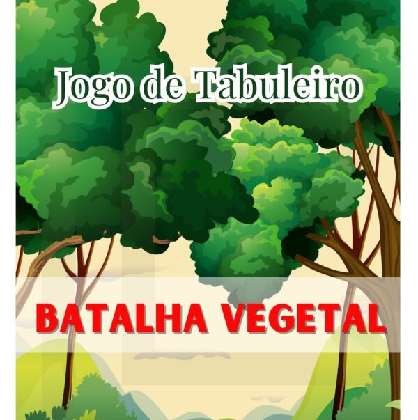 Jogo de Tabuleiro - Batalha Vegetal