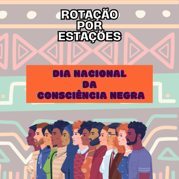 Rotação por estações- Consciência Negra