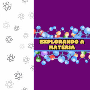 Atividade Lúdica- Explorando a matéria